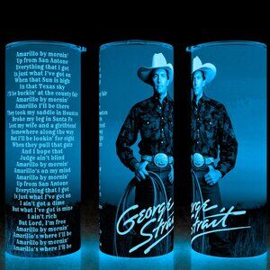 Glow in the Dark George Strait Amarillo by Morning Country Cup Mug Tumbler